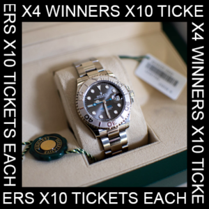 4 Winners x10 Tickets For Our Dream Yacht Master Rolex Watch